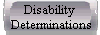  Disability 
  Determinations 