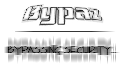 Bypaz : Bypassing the rules...